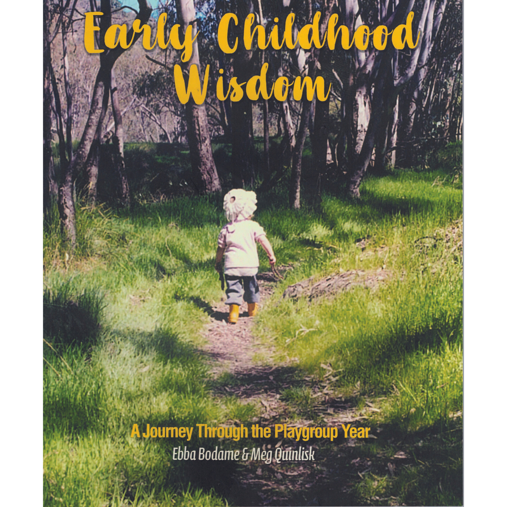Early Childhood Wisdom: A Journey Through the Playgroup Year