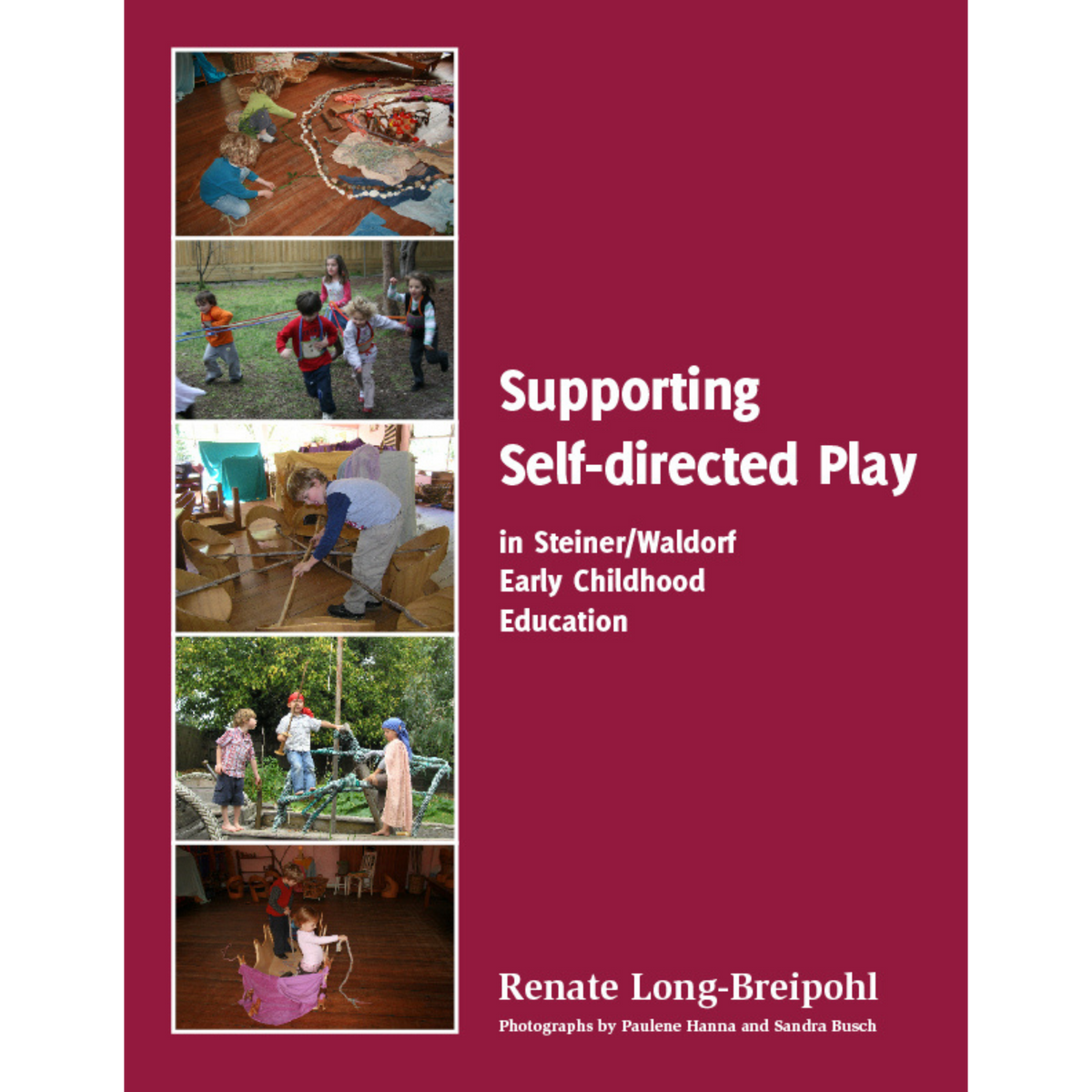 Supporting Self-directed Play in Steiner/Waldorf Early Childhood Educa ...