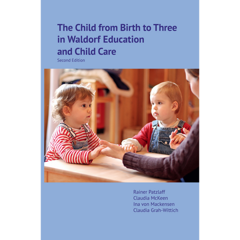 The Child from Birth to Three in Waldorf Education and Child Care Cover