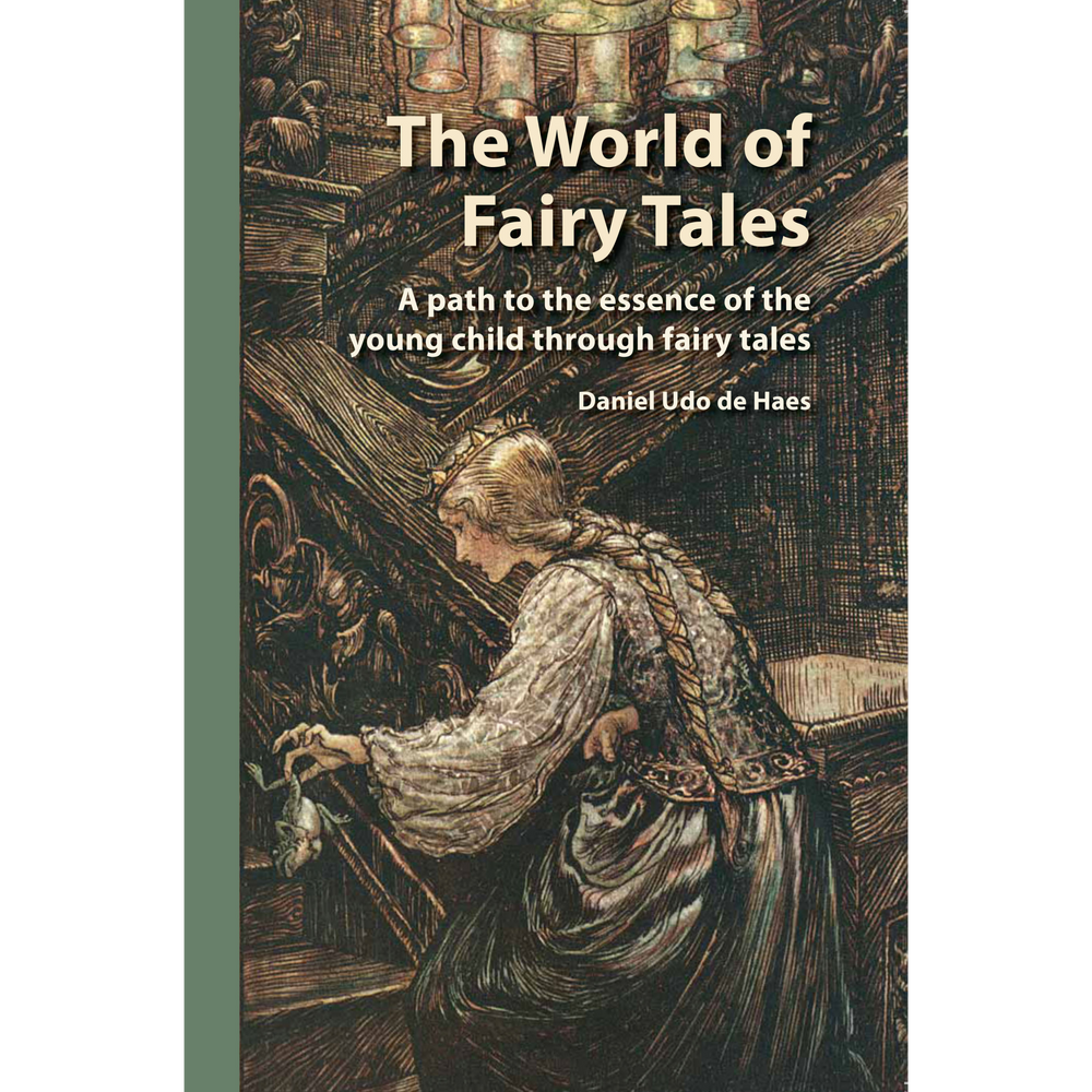 The World of Fairy Tales: A path to the essence of the young child through fairy tales