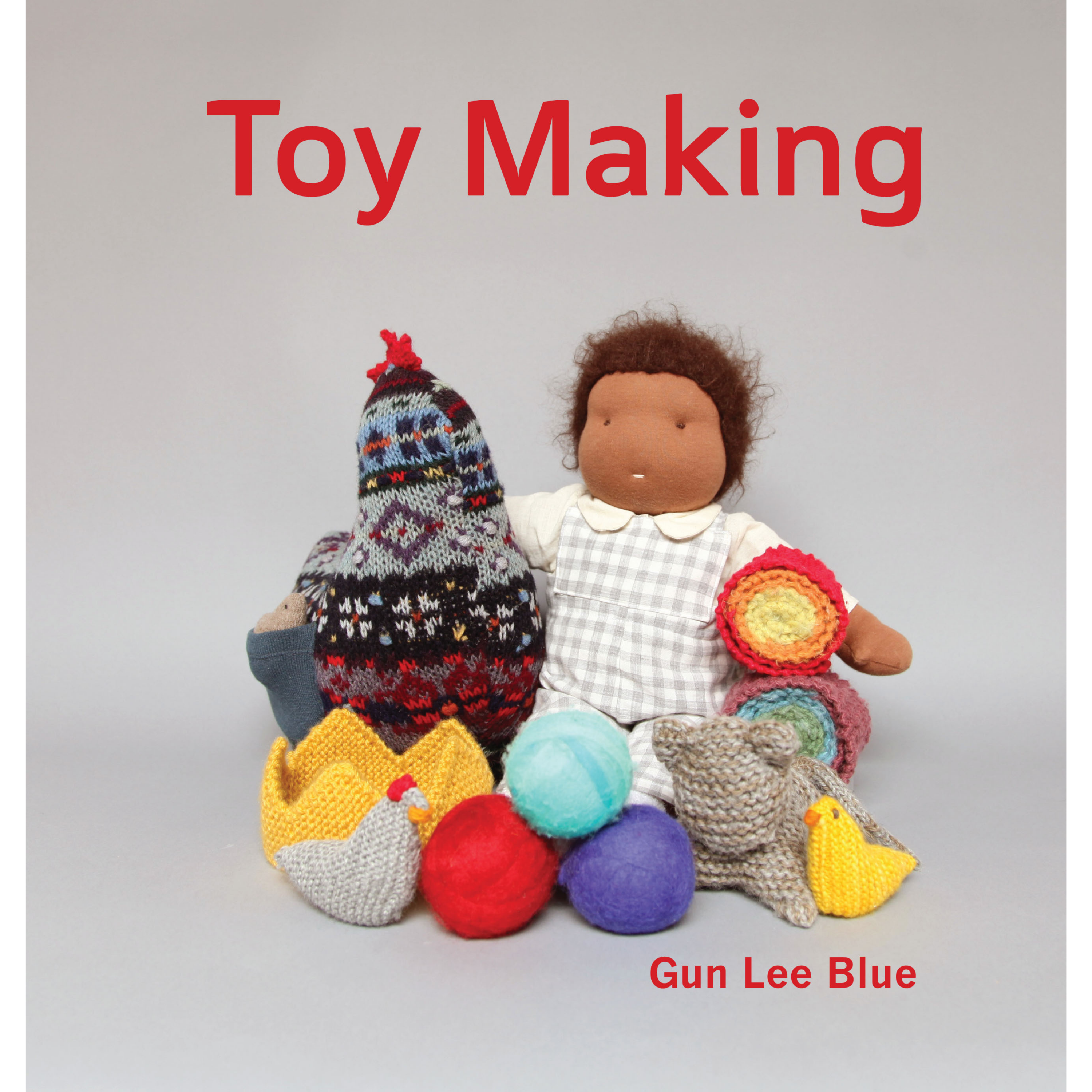 Toy Making: Simple Playthings to Make for Children